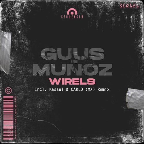 Guus Muñoz - Wirels [SEQ121]